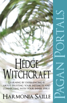 Pagan Portals ??? Hedge Witchcraft by Harmonia Saille - Paperback