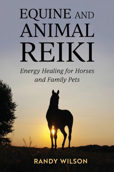 Equine and Animal Reiki by Randy Wilson - Paperback