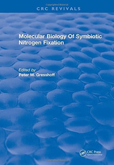 Molecular Biology Of Symbiotic Nitrogen Fixation by Peter M. Gresshoff - Hardback