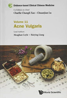 Evidence-based Clinical Chinese Medicine - Volume 11: Acne Vulgaris : 11 by Meaghan Coyle - Hardback