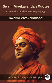 Swami Vivekananda's Quotes : A Collection of His Noteworthy Sayings (by ITP Press) by Swami Vivekananda - Hardback