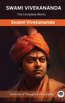Swami Vivekananda : The Complete Works (by ITP Press) by Swami Vivekananda - Hardback