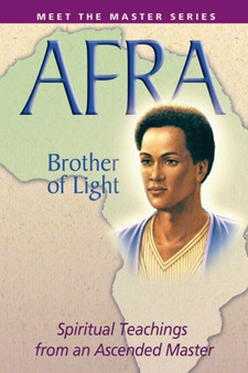 Afra: Brother of Light : Spiritual Teachings from an Ascended Master by Elizabeth Clare Prophet - Paperback