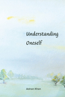 Understanding Oneself by Adnan Khan - Paperback