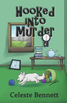Hooked Into Murder : A Yarn Genie Crochet Mystery : 2