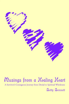 Musings from a Healing Heart by Betty Bennett - Paperback