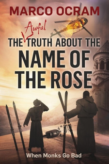 The Awful Truth About The Name Of The Rose : 2