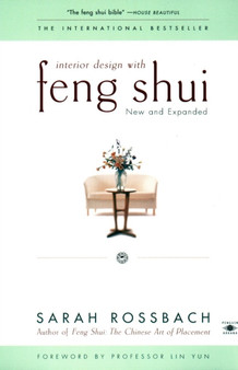 Interior Design with Feng Shui : New and Expanded by Sarah Rossbach - Paperback