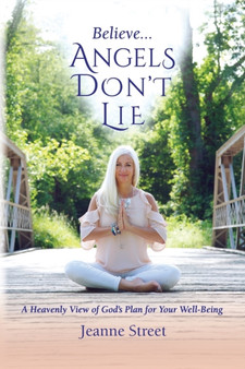 Believe . . . Angels Don't by Jeanne Street - Paperback