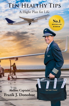 Ten Healthy Tips by Frank J Donohue - Paperback