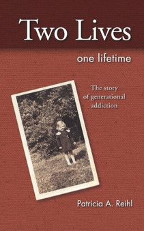 Two Lives One Lifetime by Patricia A Reihl - Paperback