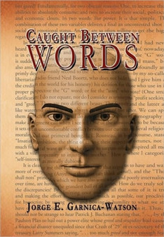 Caught Between Words by Jorge E Garnica-Watson - Paperback