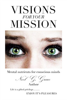 Visions for Your Mission by Noel G Grace - Paperback