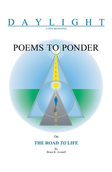 Poems to Ponder on the Road to Life by Bruce K Avenell - Paperback