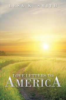 Love Letters to America by Lesa K Smith - Paperback