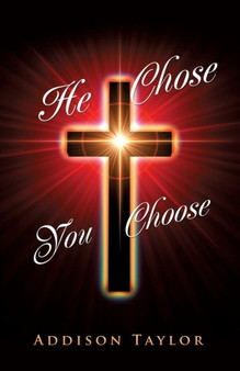 He Chose You Choose by Addison Taylor - Paperback