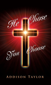 He Chose You Choose by Addison Taylor - Hardback