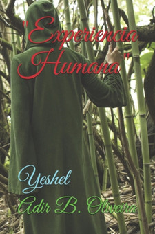 Experiencia Humana : Yeshel by A Oliveira - Paperback