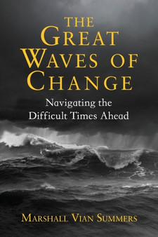 The Great Waves of Change by Marshall Vian Summers - Paperback
