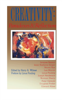 Creativity : Paradoxes & Reflections by Harry a Wilmer - Hardback