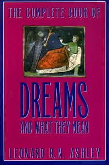 The Complete Book Of Dreams by Leonard R N Ashley - Paperback