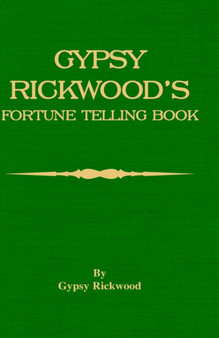 Gypsy Rickwood's Fortune Telling Book by Gypsy Rickwood - Paperback