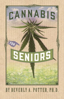 Cannabis for Seniors by Mark James Ph.D. Estren - Paperback