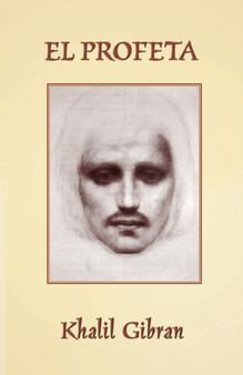 El Profeta : The Prophet in Spanish by Khalil Gibran - Paperback