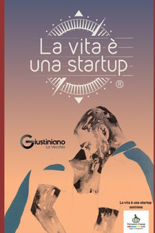La vita e una startup by Giustiniano La Vecchia - Paperback