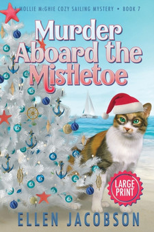 Murder Aboard the Mistletoe : Large Print Edition : 7