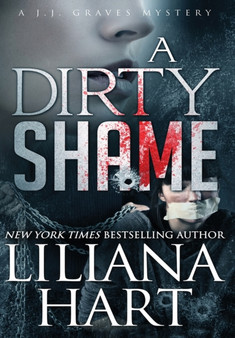 A Dirty Shame : A J.J. Graves Mystery : 2