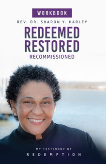 Redeemed Restored Recommissioned My Testimony of Redemption Workbook by Sharon Y Harley - Paperback
