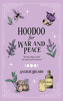 Hoodoo for War and Peace by Angelie Belard - Hardback