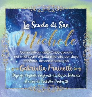 Lo Scudo di San Michele by Gabriella Frainetti - Hardback