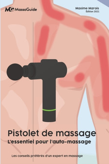 Pistolet de massage : L'essentiel pour l'auto-massage by Massoguide - Paperback