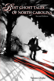 Best Ghost Tales of North Carolina by Terrance Zepke - Paperback