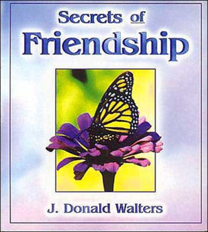 Secrets of Friendship by J.Donald Walters - Paperback