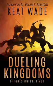 Dueling Kingdoms by Keat Wade - Paperback