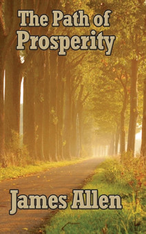 The Path of Prosperity by James Allen - Hardback