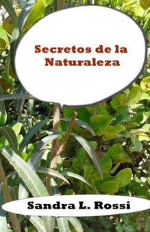 Secretos de la Naturaleza by Sandra L Rossi - Paperback