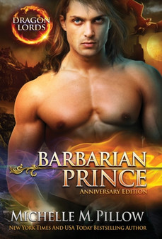 Barbarian Prince : A Qurilixen World Novel (Anniversary Edition) : 1 by Michelle M Pillow - Hardback
