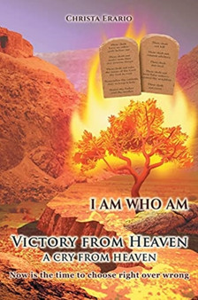 Victory from Heaven : A Cry from Heaven by Christa Erario - Paperback