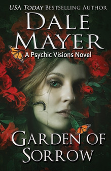Garden of Sorrow : A Psychic Visions Novel : 4