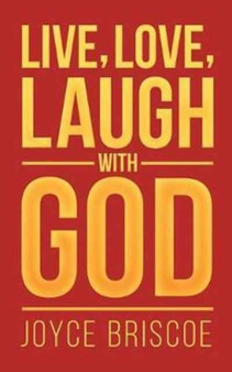 Live, Love, Laugh With God by Joyce Briscoe - Paperback