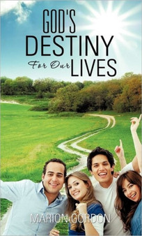 God's Destiny For Our Lives by Marion Gordon - Hardback