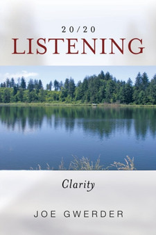 20/20 Listening : Clarity by Joe Gwerder - Paperback