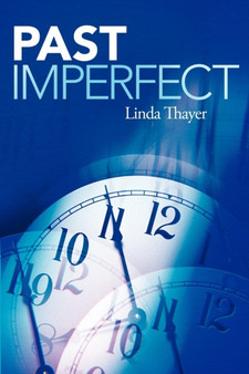 Past Imperfect by Linda Thayer - Paperback