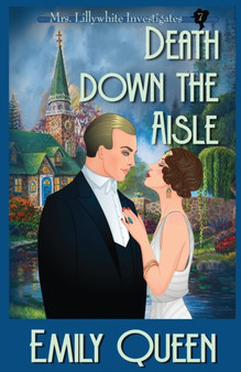 Death Down the Aisle : A 1920's Murder Murder Mystery : 7
