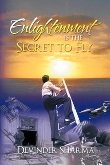 Enlightenment is the Secret to Fly by devinder sharma - Paperback