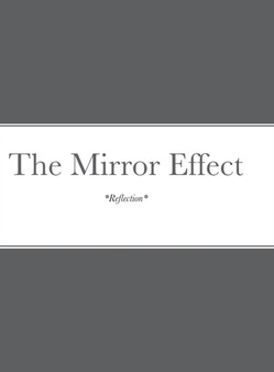 The Mirror Effect : *Reflection* by Toni Hardin - Hardback